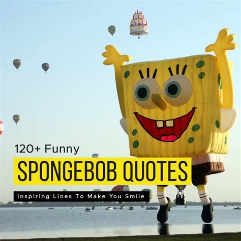 120 Funny Spongebob Quotes And Inspiring Lines Make You Smile