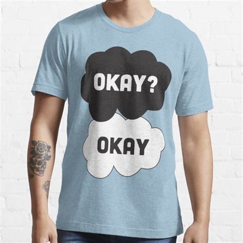 Okay Okay T Shirt For Sale By Laurenschroer Redbubble Tfios T