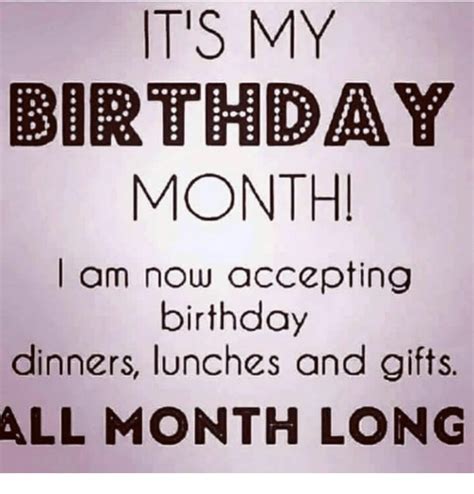 Its My Birthday Month Am Now Accepting Birthday Dinners Lunches And
