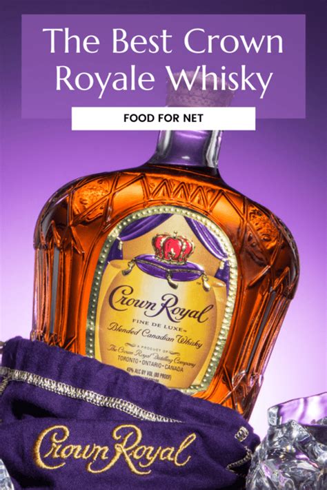 The Best Crown Royal Whisky Food For Net