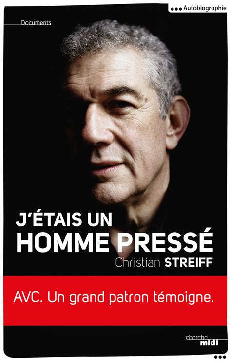 Livre Christian Streiff J Tais Un Homme Press