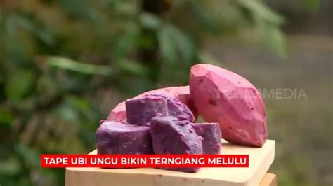 Tape Ubi Ungu Bikin Terngiang Melulu Ragam Indonesia 240522 Youtube