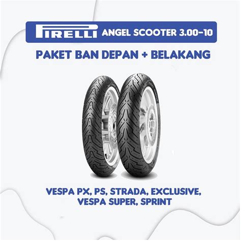 Jual Paket Ban Pirelli Angel Scooter Untuk Vespa Px Ps Strada