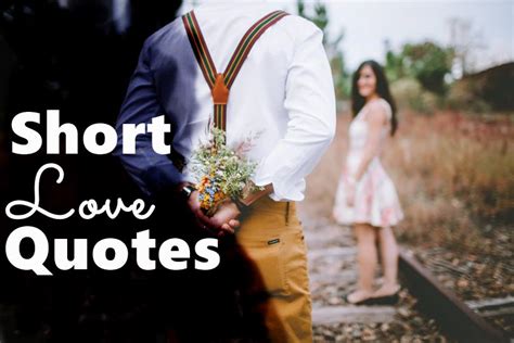 56 Short Love Quotes About Love And Life Lessons Inspire Funzumo