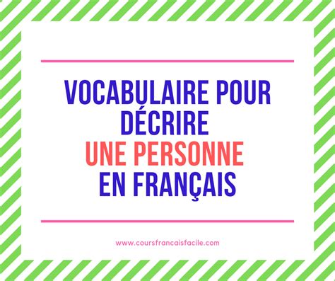Vocabulaire Pour Décrire Une Personne En Français