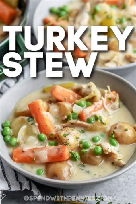 Hearty Turkey Stew With Leftover Turkey Dine Ca