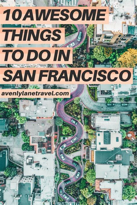 An Aerial View Of San Francisco With The Words 10 Awesome Things To Do