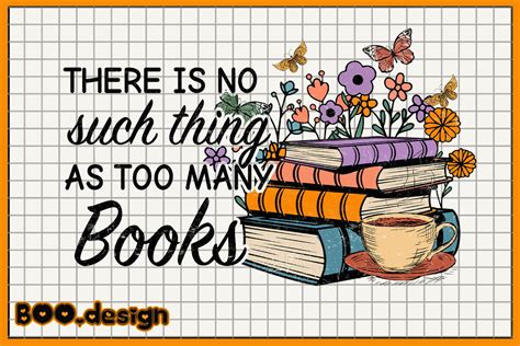 There Is No Such Thing As Too Many Book Graphics By Boodesign