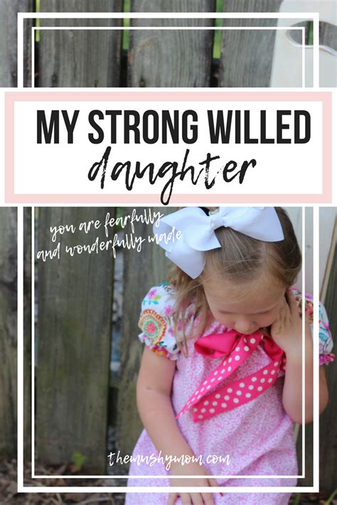 My Strong Willed Daughter You Are Fearfully And Wonderfully Made — The