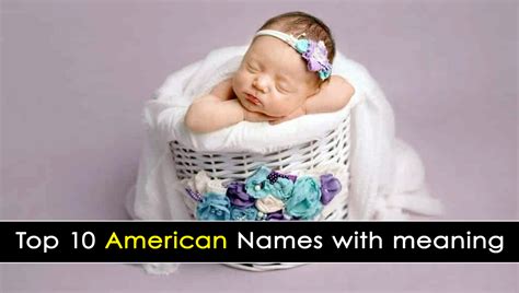 Top 10 American Names With Meaning