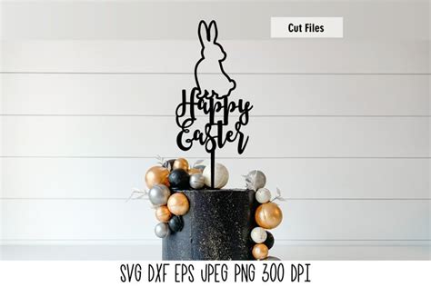 Happy Easter Cake Topper SVG| Easter Bunny SVG
