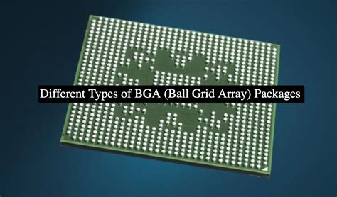 Different Types Of Bga Ball Grid Array Packages Absolute
