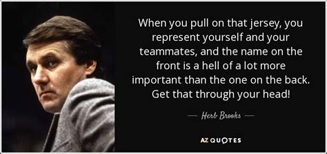 Herb Brooks Quote When You Pull On That Jersey You Represent Yourself
