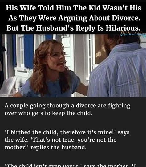 You can share it free with your parents, friends and your life partner. Wife Tells Husband The Kid Isn't His As They Argued Over ...