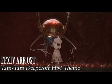 These objectives are completed in a natural, linear progression with little opportunity for deviation other than brief side trips for chest hunting. FFXIV OST Tam-Tara Deepcroft Hard Mode Theme ( Dark Vows ) - YouTube