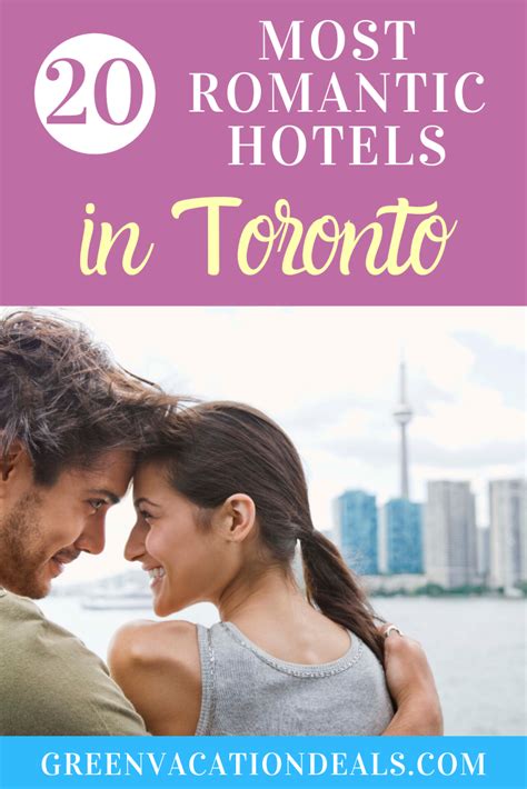 Top 20 Most Romantic Hotels In Toronto Green Vacation Deals Canada