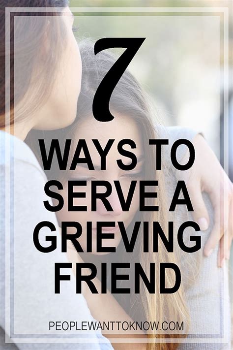 7 Ways To Serve A Grieving Friend Grieving