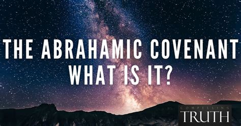 The Abrahamic Covenant What Is It