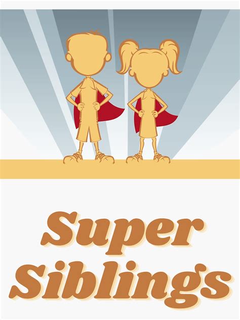 Super Siblings Brother Sister Sticker For Sale By Skycompleteart