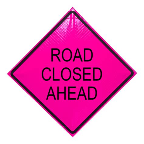 Road Closed Ahead Pink Traffic Sign 48 X 48 Traffic Cones For Less