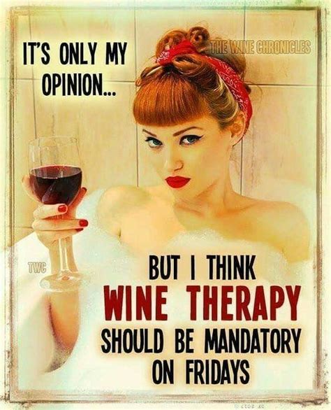 Pin By Kathy Richard On Friday Wine Jokes Wine Quotes Wine Humor