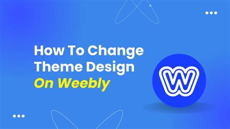 Weebly Tutorial How To Change Theme Design 2023 Youtube