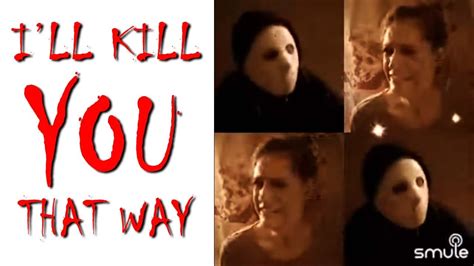 Ill Kill You That Way I Want It That Way Parody Cover Parody On