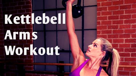 Kettlebell Exercises For Arms