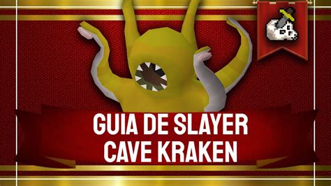 Guia Cave Kraken Tarea De Slayer Osrs En EspaÑol Boss Youtube