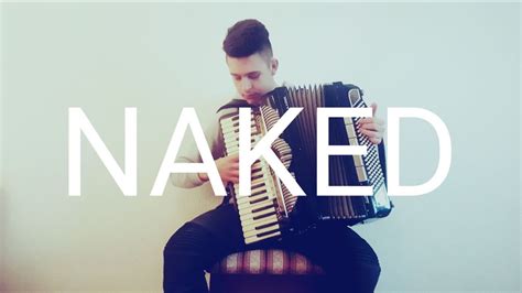 James Arthur Naked Accordioncover Youtube