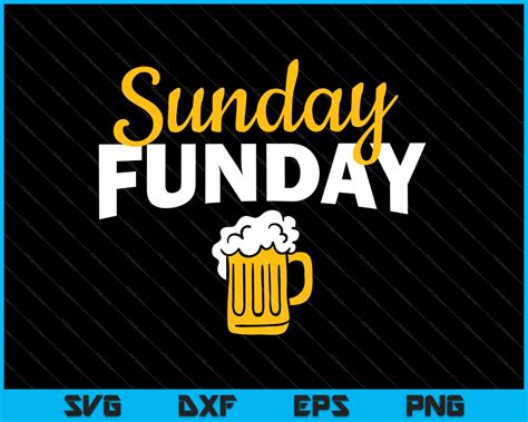 Sunday Funday Beer Svg Png Files Creativeusarts