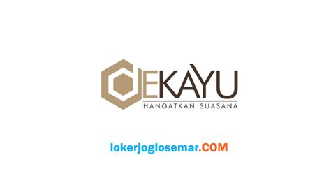 Lowongan kerja lampung cleaning service pt cinde global mandiri. Loker Yogyakarta Terbaru Customer Service Online Dekayu - Loker Jogja Solo Semarang Oktober 2020