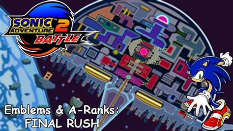 Slim Plays Sonic Adventure 2 Emblems And A Ranks Final Rush Youtube