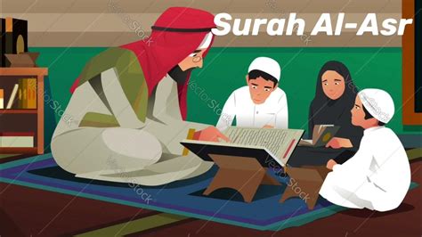 Surah Al Asr For Kids Youtube