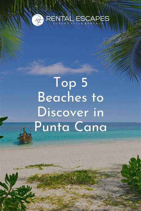 Top 5 Beaches To Discover In Punta Cana Beach Punta Cana Discover