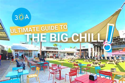 30as Ultimate Guide To The Big Chill 30a