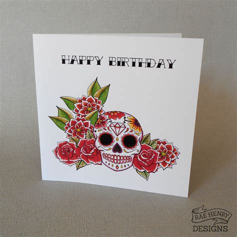 Your instinct might be to skip a card all together, but you they say love is all you need, so i'm giving you double the love and no present. Red Sugar Skull Birthday Card