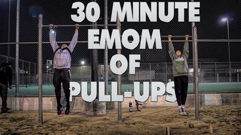 30 Minutes Of Emom Pull Ups Youtube