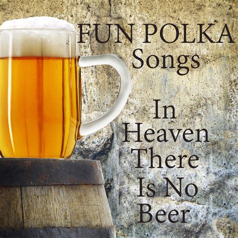 ‎fun Polka Songs In Heaven There Is No Beer By The Oneill Brothers