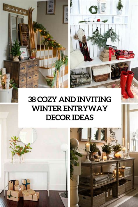 38 Cozy And Inviting Winter Entryway Décor Ideas Digsdigs