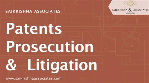 Patents Prosecution And Litigation Sai Krishna Associates By