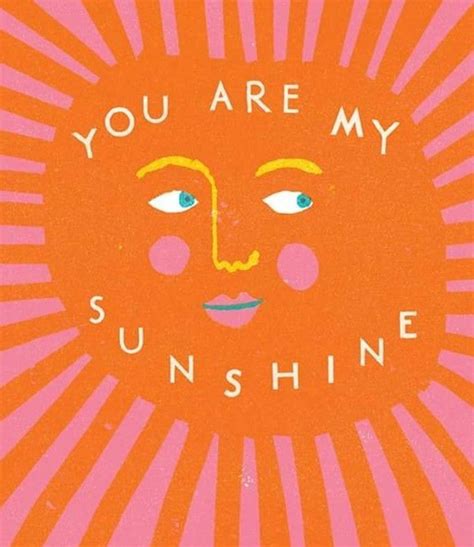 You Are My Sunshine Happy Words Words Risograph