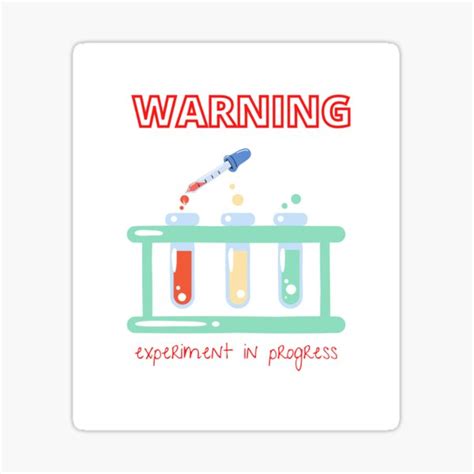 Warning Experiment In Progress Sticker For Sale By Carmeneve Redbubble