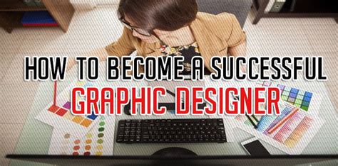 How To Become A Successful Graphic Designer Graphic Design Design