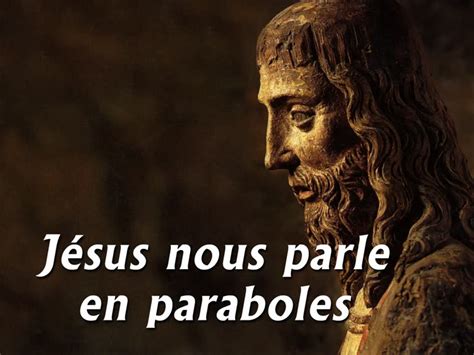 Jésus Nous Parle En Paraboles