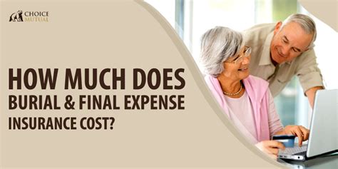 Final expense insurance, also known as burial insurance or funeral insurance, is a life insurance also, if your benefit amount exceeds the cost of your funeral, the beneficiary keeps the difference. Burial Insurance Rates for 70 Year Olds Best Rates Online & No Exams