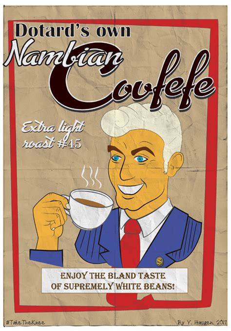 Satirical Poster Dotards Own Nambian Covfefe Yvonne Haugen