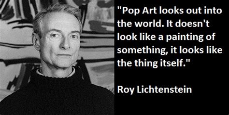 Roy Lichtensteins Quotes Famous And Not Much Sualci Quotes 2019