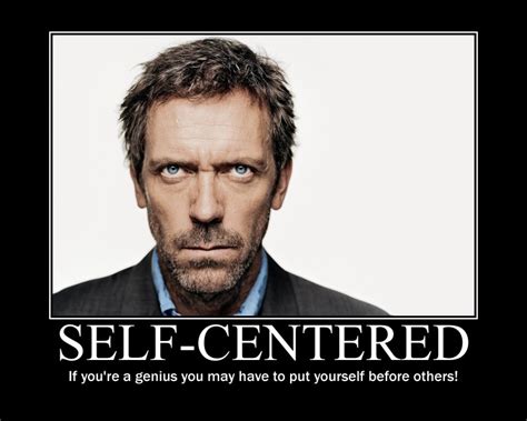 Quotes About Self Centered People 70 Quotes
