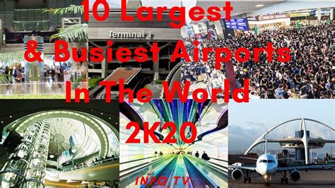 10 Largest And Busiest Airports In The World 2k20 Info Tv Youtube